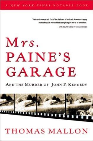 Mrs. Paine's garage and the murder of John F. Kennedy