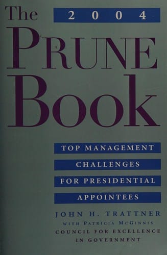 The 2004 prune book: top management challenges for presidential appointees