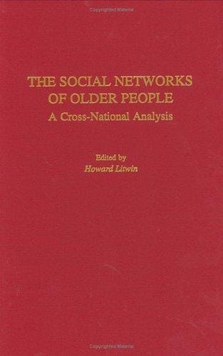 The Social Networks of Older People: A Cross-National Analysis