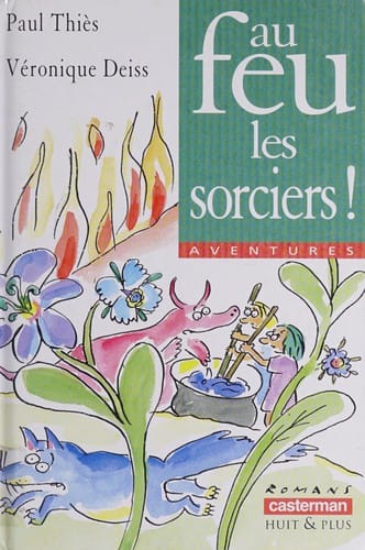 Au feu, les sorciers!