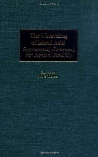 The Unraveling of Island Asia?: Governmental, Communal, and Regional Instability