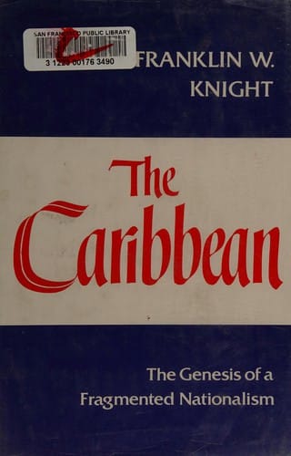 The Caribbean: the genesis of fragmented nationalism