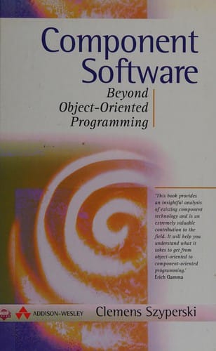Component software: beyond object-oriented programming