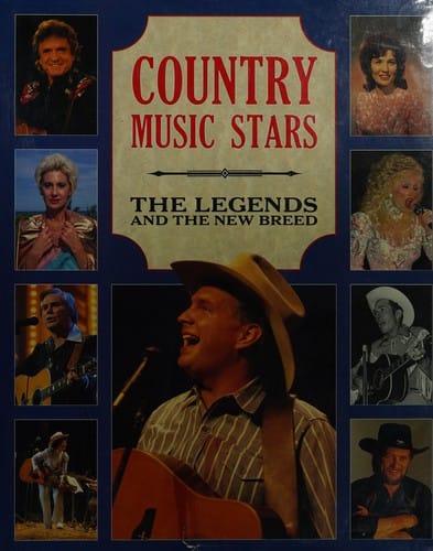 Country Music Stars: The Legends and the New Breed