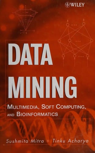 Data mining: multimedia, soft computing, and bioinformatics