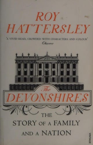 Devonshires: The Story of a Family and a Nation