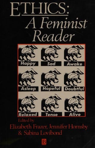 Ethics: A Feminist Reader