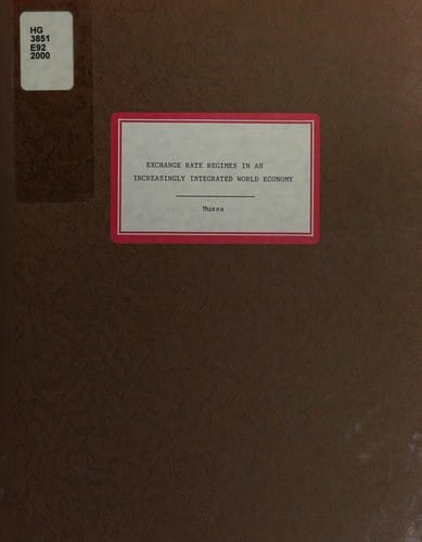 Exchange rate regimes in an increasingly integrated world economy