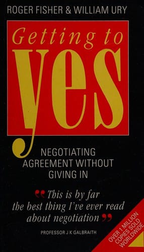 Getting to yes: negotiating agreement without giving in