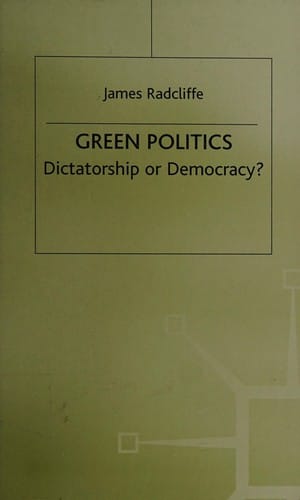 Green politics: dictatorship or democracy?