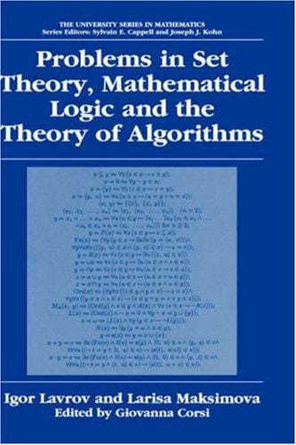 Problems in Set Theory, Mathematical Logic and the Theory of Algorithms (University Series in Mathematics)