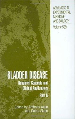 Bladder Disease: Research Concepts and Clinical Applications (Advances in Experimental Medicine and Biology Volume 539 Parts A & B) TWO VOLUME SET