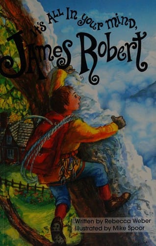 It's All in Your Mind, James Robert (More Literacy Links Chapter Books)