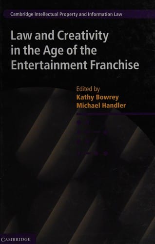 Law and Creativity in the Age of the Entertainment Franchise