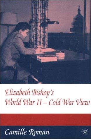 Elizabeth Bishop's World War II-Cold War view