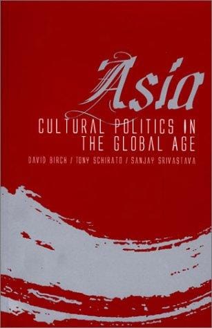 Asia: cultural politics in the global age