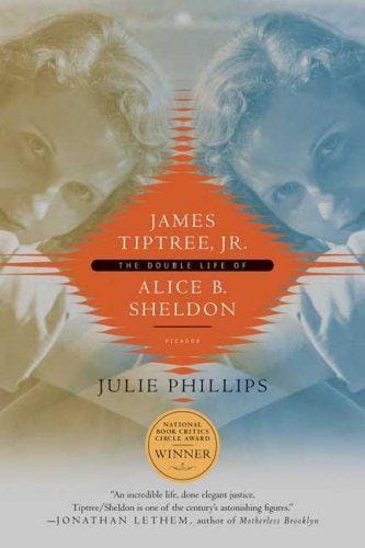 James Tiptree, Jr.: The Double Life of Alice B. Sheldon