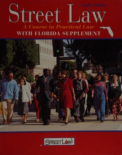 Street Law: A Course in Practical Law with Florida Supplement