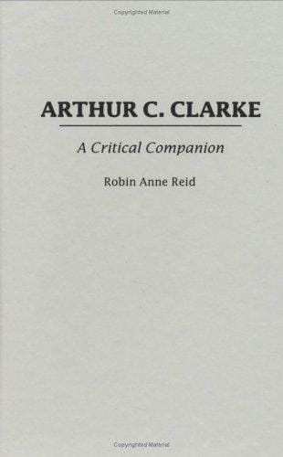 Arthur C. Clarke: a critical companion