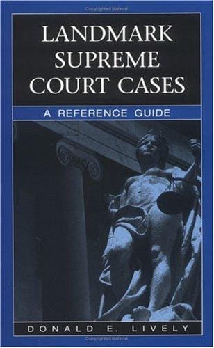 Landmark Supreme Court cases: a reference guide