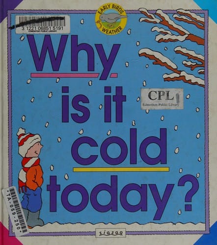 Why is it cold today?