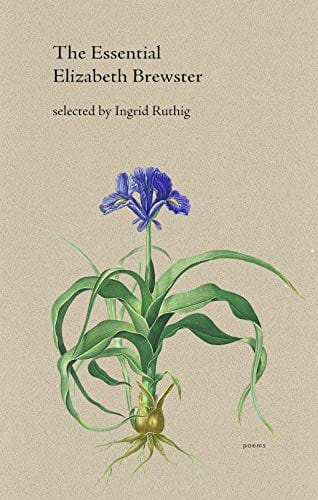 The Essential Elizabeth Brewster: poems