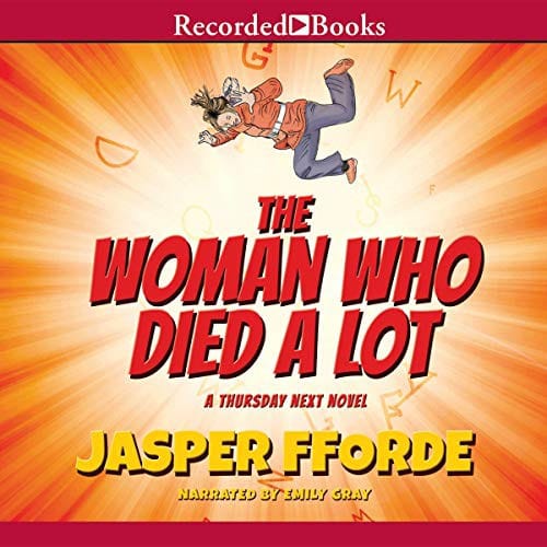 Woman Who Died a Lot: A Thursday Next Novel