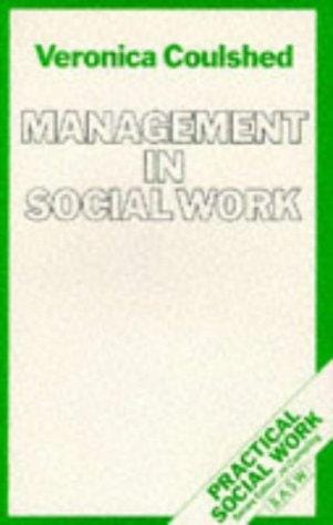 Management in Social Work (British Association of Social Workers (BASW) Practical Social Work)