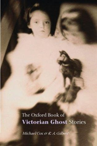 The Oxford book of Victorian ghost stories