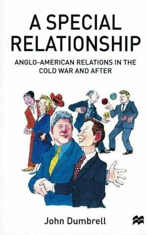 A special relationship: Anglo-American relations in the Cold War and after