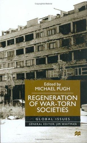Regeneration of War-torn Societies (Global Issues)