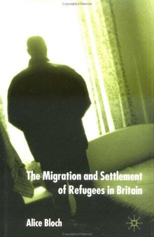 The Migration and Settlement of Refugees in Britain