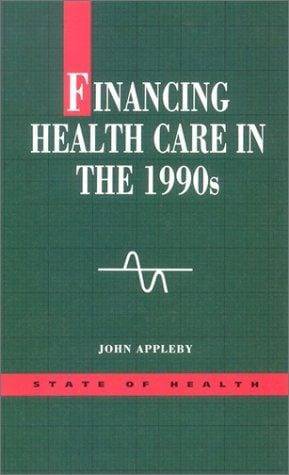 Financing health care in the 1990's