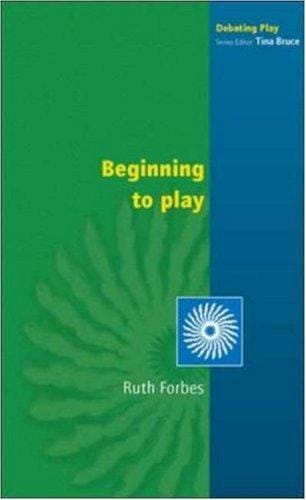 Beginning to Play (Debating Play)