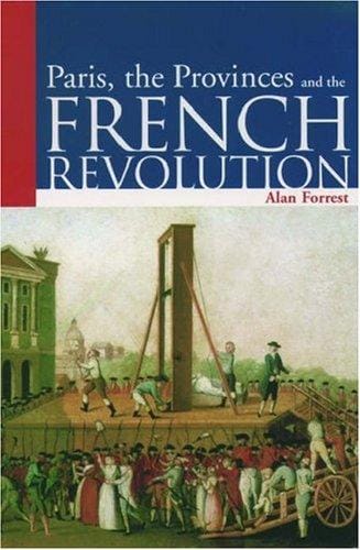 Paris, the provinces and the French Revolution