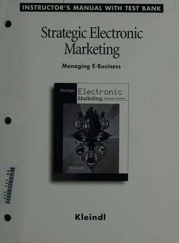 Strategic electronic marketing: managing e-business : Instructor's manual with test bank