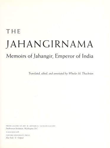 The Jahangirnama: memoirs of Jahangir, Emperor of India