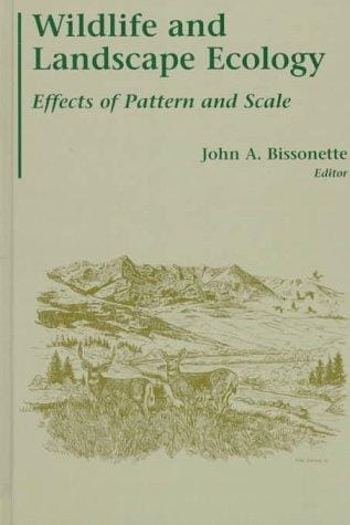 Wildlife and landscape ecology: effects of pattern and scale
