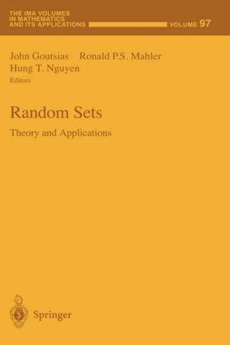 Random Sets: Theory and Applications (The IMA Volumes in Mathematics and its Applications)