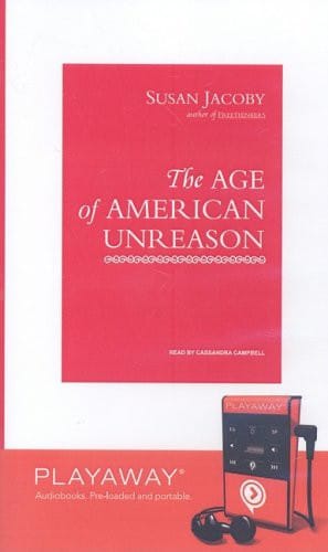The Age of American Unreason: Library Edition