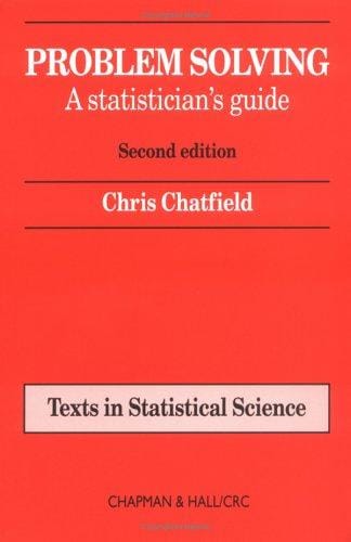 Problem solving: a statistician's guide
