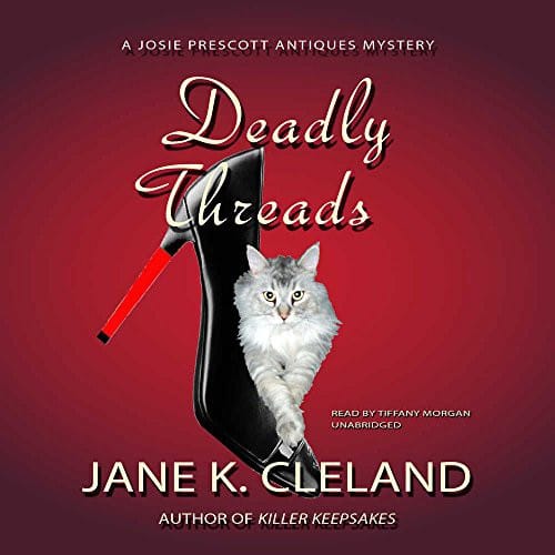 Deadly Threads: A Josie Prescott Antiques Mystery