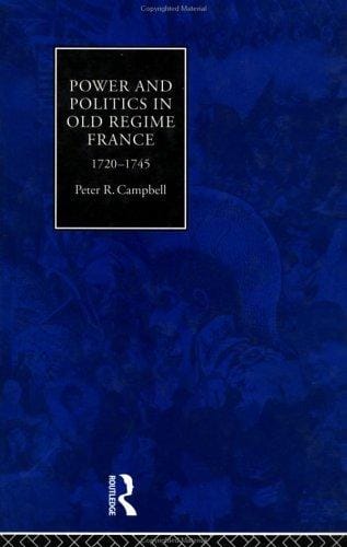 Power and politics in Old Regime France, 1720-1745