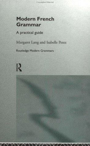 Modern French grammar: a practical guide