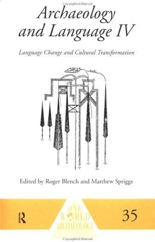 Archaeology and Language IV: Language Change and Cultural Transformation (One World Archaeology)