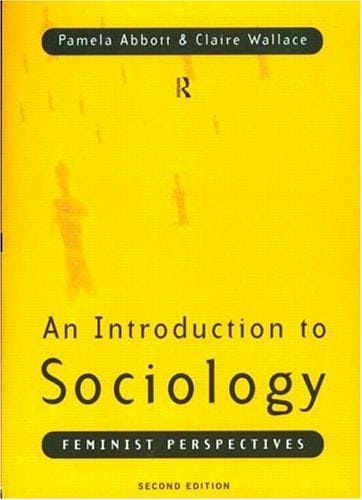 An introduction to sociology: feminist perspectives