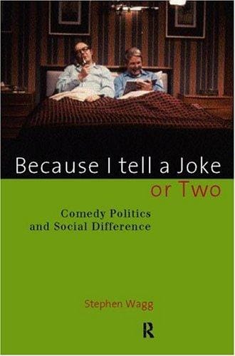 Because I Tell a Joke or Two: Comedy, Politics and Social Difference