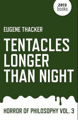 Tentacles Longer Than Night: Horror of Philosophy Vol. 3