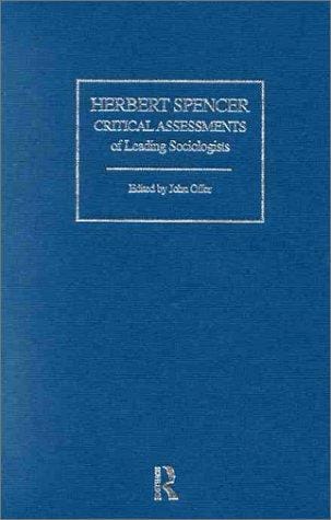 Herbert Spencer: Critical Assessments