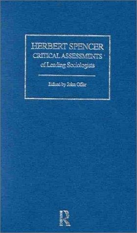 Herbert Spencer: Critical Assessments